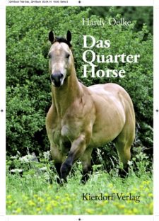 Das Quarter Horse - Historie, Zucht, Verwendung