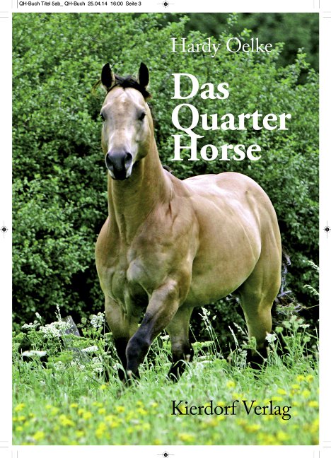 Das Quarter Horse - Historie, Zucht, Verwendung