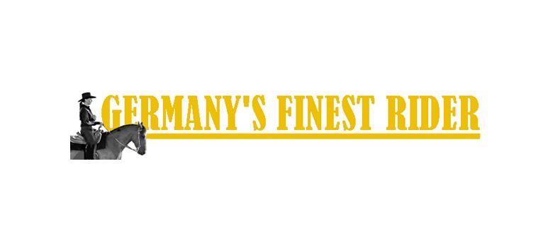 ACHTUNG Nennschluss für Germany’s Finest Rider 2018 am 07.07.!!!