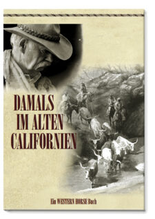 Damals im alten Californien // BESTELLINFORMATIONEN BEACHTEN!